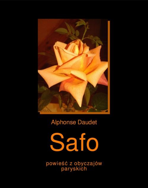 okładka Safo. Powieść z obyczajów paryskich. ebook | epub, mobi | Alphonse Daudet