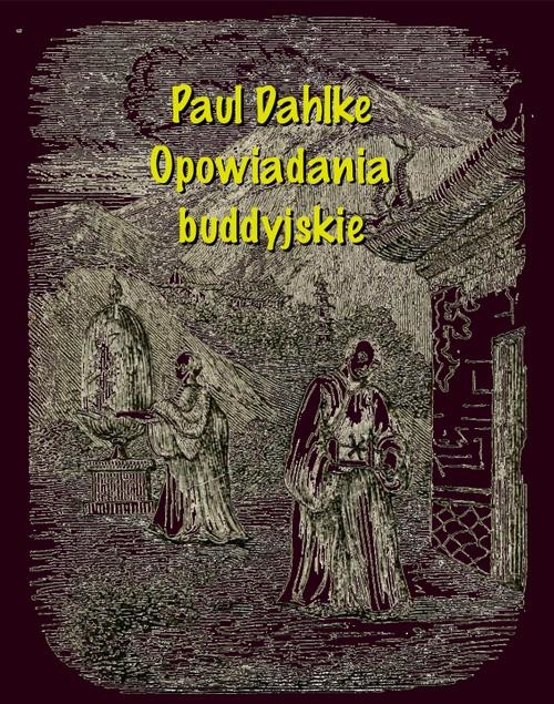 okładka Opowiadania buddyjskie ebook | epub, mobi | Paul Dahlke
