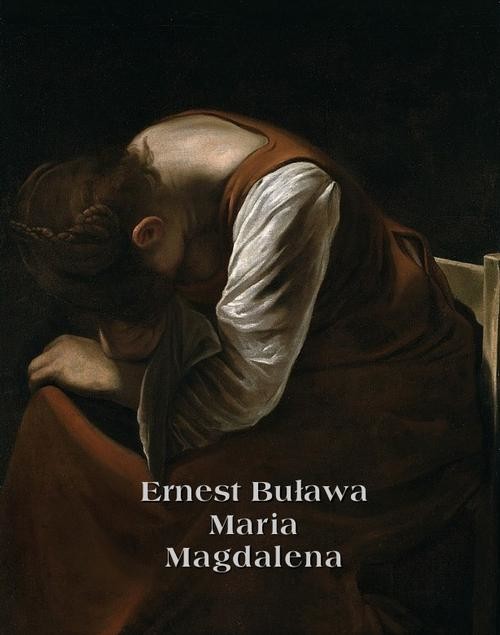 okładka Maria Magdalena ebook | epub, mobi | Ernest Buława