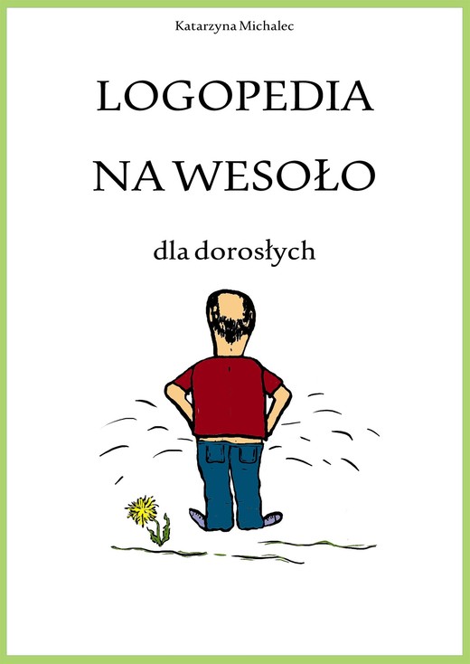 okładka Logopedia na wesoło dla dorosłych ebook | epub, mobi | Katarzyna Michalec