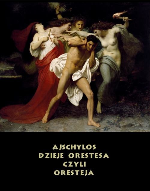 okładka Dzieje Orestesa, czyli Oresteja ebook | epub, mobi | Ajschylos
