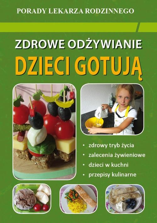 okładka Zdrowe odżywianie Dzieci gotują ebook | pdf | Monika von Basse