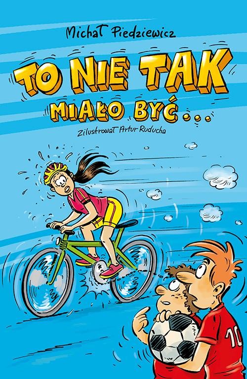 okładka To nie tak miało być ebook | epub, mobi | Michał Piedziewicz