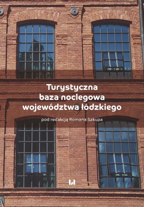 okładka Turystyczna baza noclegowa województwa łódzkiego ebook | pdf | Opracowania Zbiorowe