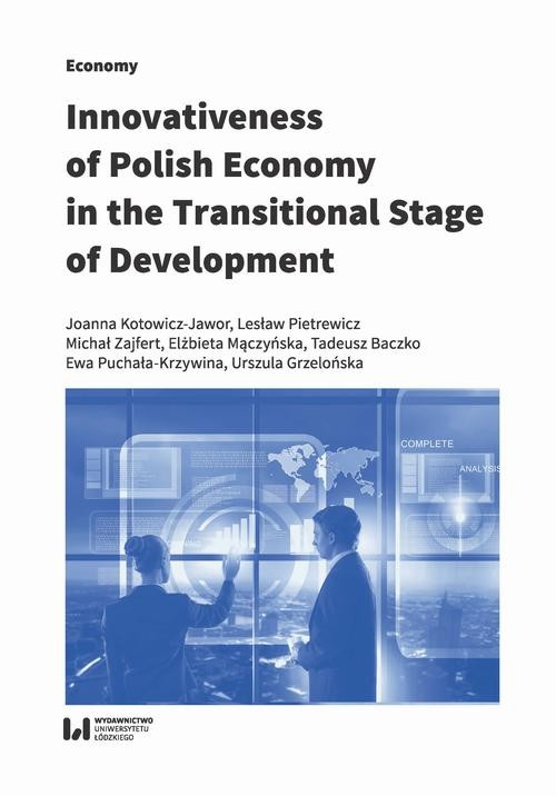 okładka Innovativeness of Polish Economy in the Transitional Stage of Development ebook | epub, mobi, pdf | Joanna Kotowicz-Jawor, Lesław Pietrewicz, Michał Zajfert