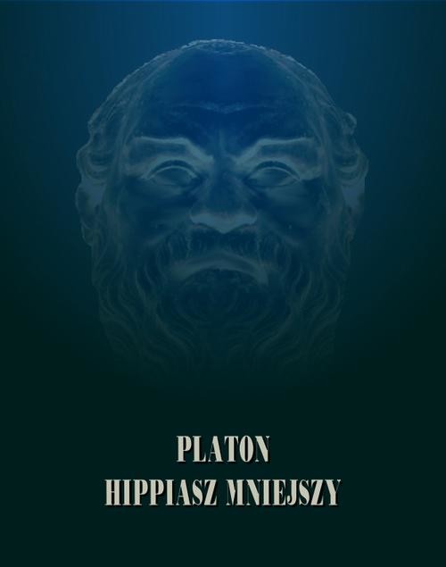 okładka Hippiasz Mniejszy ebook | epub, mobi | Platon