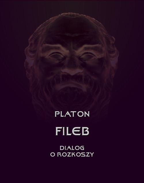 okładka Fileb. Dialog o rozkoszy ebook | epub, mobi | Platon