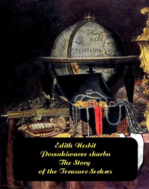 okładka Poszukiwacze skarbu. The Story of the Treasure Seekers ebook | epub, mobi | Edith Nesbit