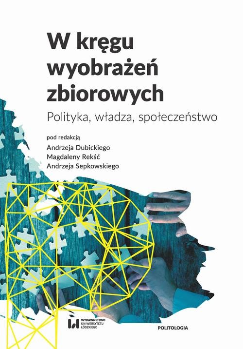 okładka W kręgu wyobrażeń zbiorowych. Polityka, władza, społeczeństwo ebook | pdf | Opracowania Zbiorowe