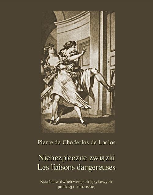 okładka Niebezpieczne związki. Les liaisons dangereuses ebook | epub, mobi | Pierre Choderlos de Laclos