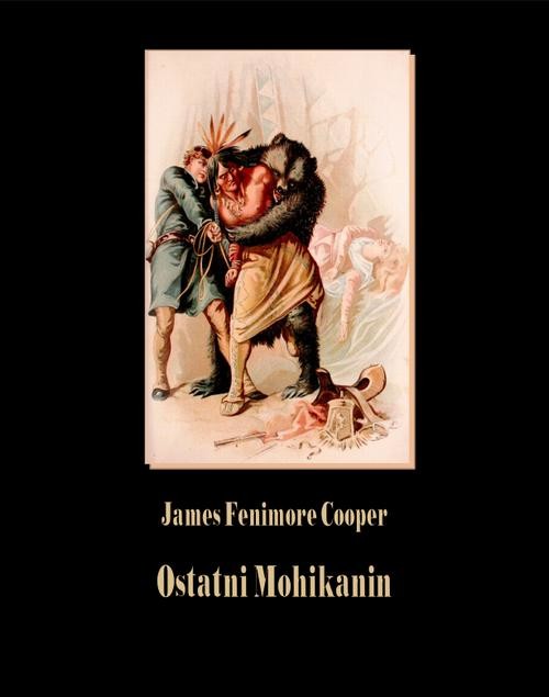 okładka Ostatni Mohikanin ebook | epub, mobi | James Fenimore Cooper