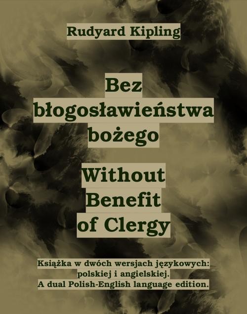 okładka Bez błogosławieństwa bożego. Without Benefit of Clergy ebook | epub, mobi | Rudyard Kipling
