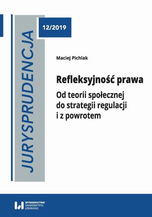 okładka Jurysprudencja 12. Refleksyjność prawa ebook | pdf | Maciej Pichlak