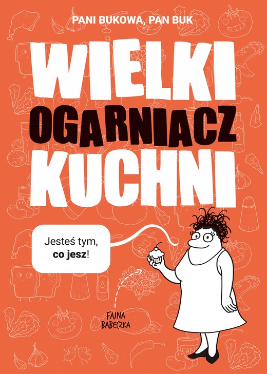 okładka Wielki Ogarniacz Kuchni ebook | epub, mobi | Pani Bukowa, Pan Buk