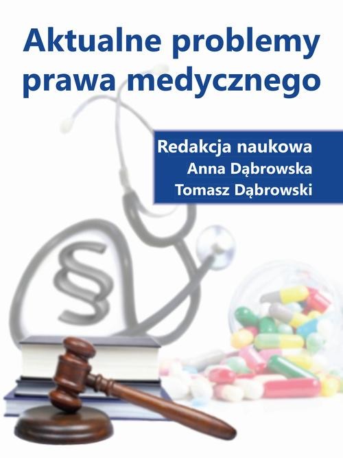 okładka Aktualne problemy prawa medycznego ebook | pdf | Opracowania Zbiorowe