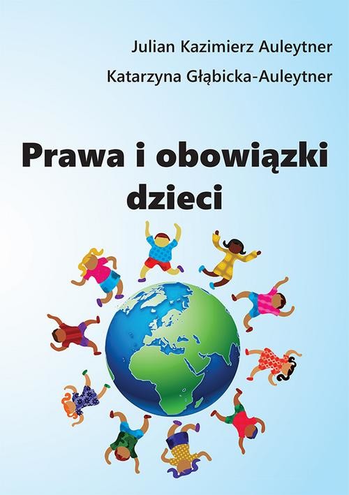 okładka Prawa i obowiązki dzieci ebook | pdf | Julian Kazimierz, Auleytner Katarzyna, Głąbicka-Auleytner