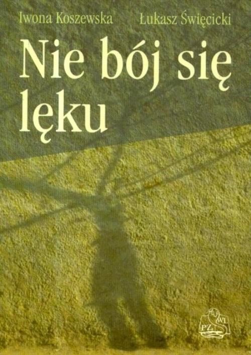 okładka Nie bój się lęku ebook | epub, mobi | I. Koszewska, Ł. Święcicki