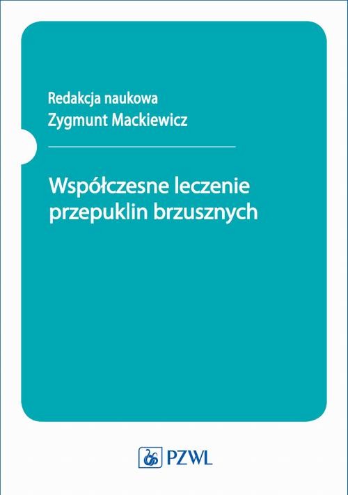 okładka Współczesne leczenie przepuklin brzusznych ebook | epub, mobi | Zygmunt Mackiewicz