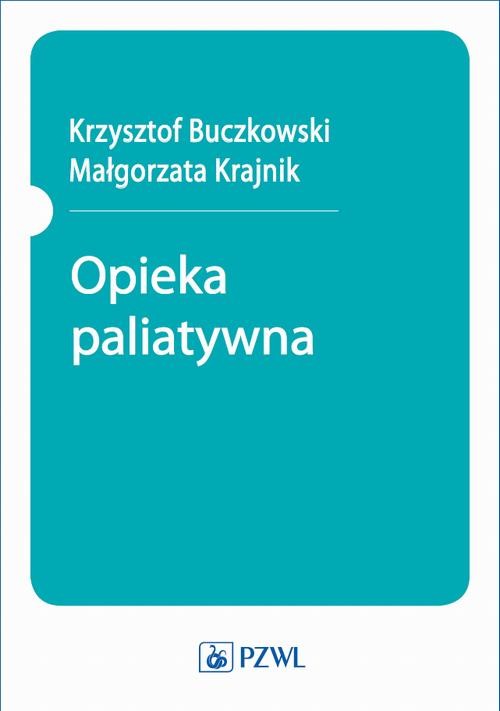 okładka Opieka paliatywna ebook | epub, mobi | Opracowania Zbiorowe
