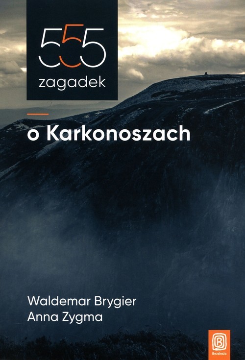 okładka 555 zagadek o Karkonoszach książka | Waldemar Brygier, Anna Zygma