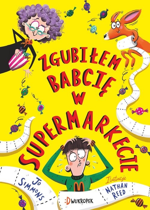 okładka Zgubiłem babcię w supermarkecie książka | Joe Simmons