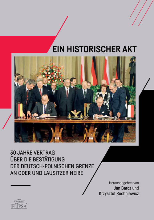 okładka Ein Historischer Akt  30 Jahre Vertrag über die Bestätigung der deutsch-polnischen Grenze an Oder u książka