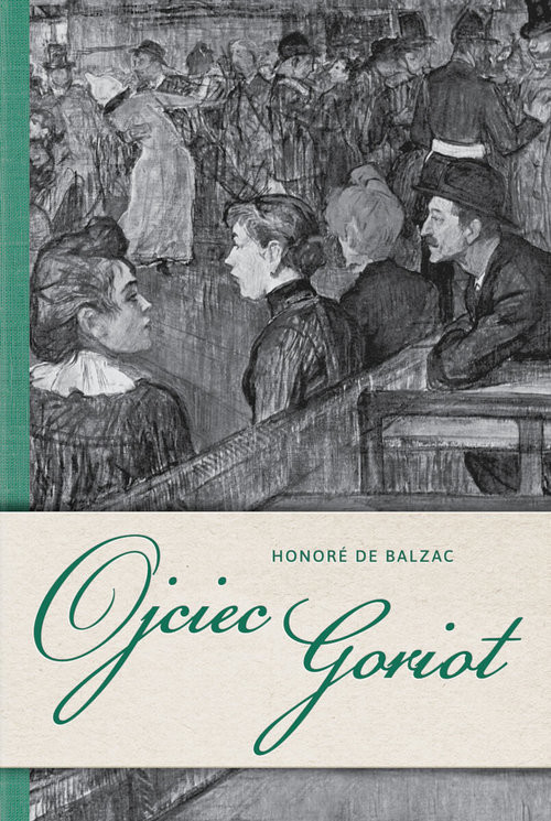 okładka Ojciec Goriot książka | Balzac Honorede