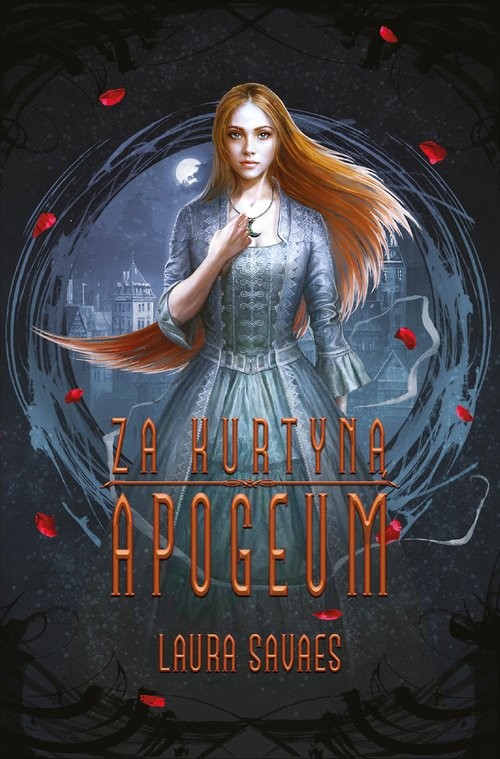okładka Za kurtyną: Apogeum książka | Laura Savaes