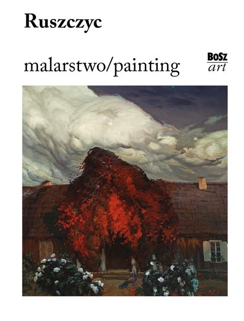 okładka Ruszyc.Malarstwo książka | Stefania Krzysztofowicz-Kozakowska, Stefania Krzysztofowicz-Kozakowska
