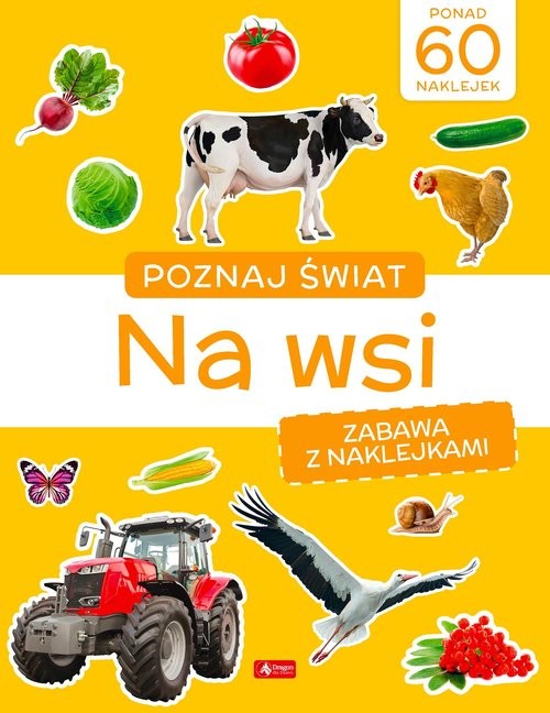 okładka Poznaj świat Zabawa z naklejkami Na wsi książka