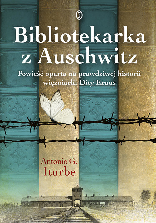 okładka Bibliotekarka z Auschwitz Wielkie Litery książka | Antonio G. Iturbe