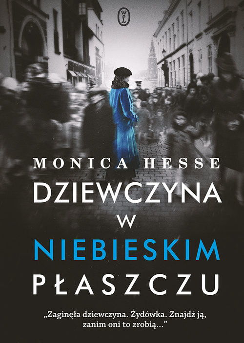 okładka Dziewczyna w niebieskim płaszczu Wielkie Litery książka | Monica Hesse