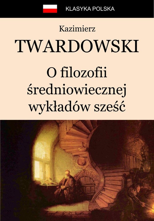 okładka O filozofii średniowiecznej wykładów sześć ebook | epub, mobi | Twardowski Kazimierz