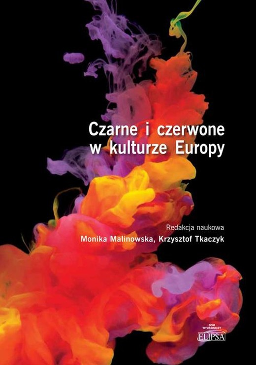 okładka Czarne i czerwone w kulturze Europy ebook | pdf | Krzysztof Krawczyk, Monika Malinowska