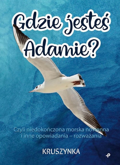 okładka Gdzie jesteś, Adamie? książka