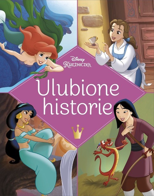 okładka Ulubione historie Disney Księżniczka książka