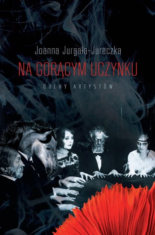 okładka Na gorącym uczynku książka | Joanna Jurgała-Jureczka