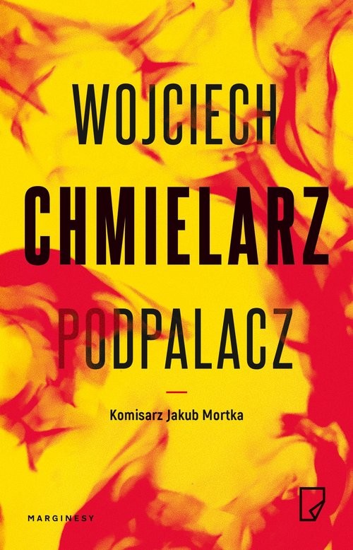 okładka Podpalacz /w.2 książka | Wojciech Chmielarz