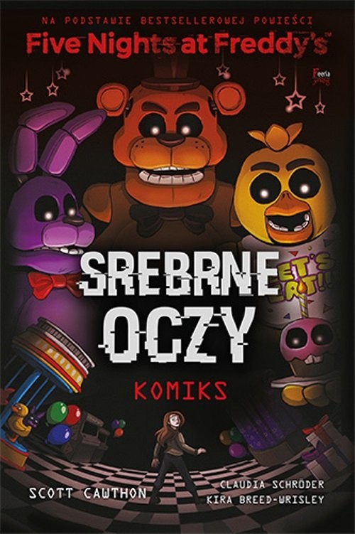 okładka Five Nights At Freddy's. Srebrne oczy komiks książka | Scott Cawthon