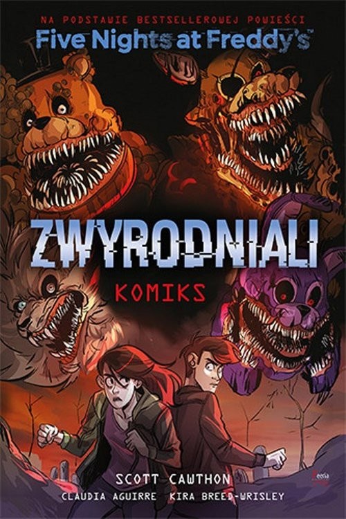okładka Five Nights At Freddy's. Zwyrodniali komiks książka | Scott Cawthon