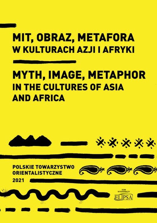 okładka Mit obraz metafora w kulturach Azji i Afryki ebook | pdf | Marek M. Dziekan, Ewa Siemieniec-Gołaś, Sylwia Filipowska
