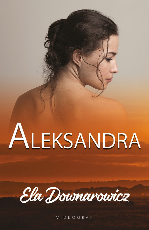 okładka Aleksandra ebook | epub, mobi | Elżbieta Downarowicz