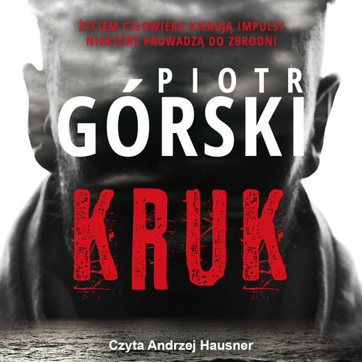 okładka Kruk audiobook | MP3 | Piotr Górski