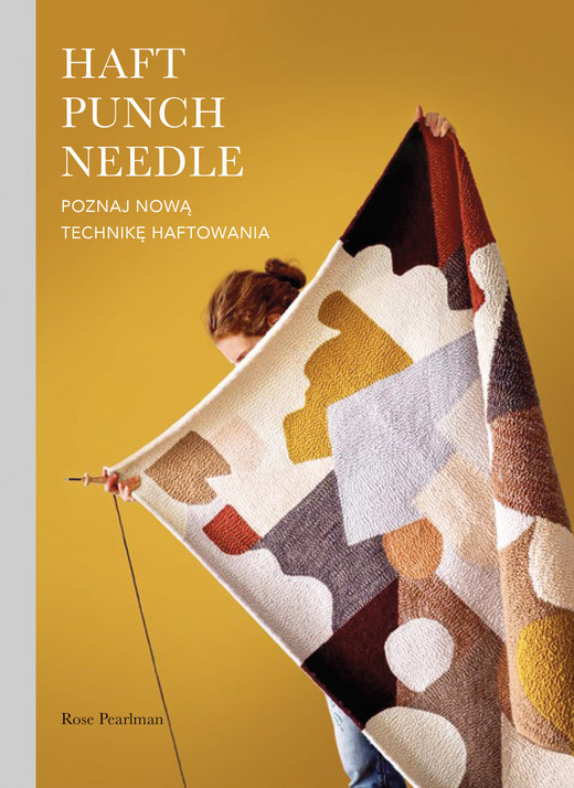 okładka Haft Punch Needle. Poznaj nową technikę haftowania ebook | epub, mobi | Rose Pearlman