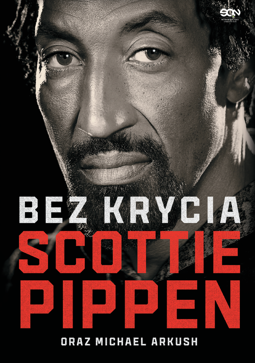 okładka Scottie Pippen. Bez krycia ebook | epub, mobi | Michael Arkush, Scottie Pippen