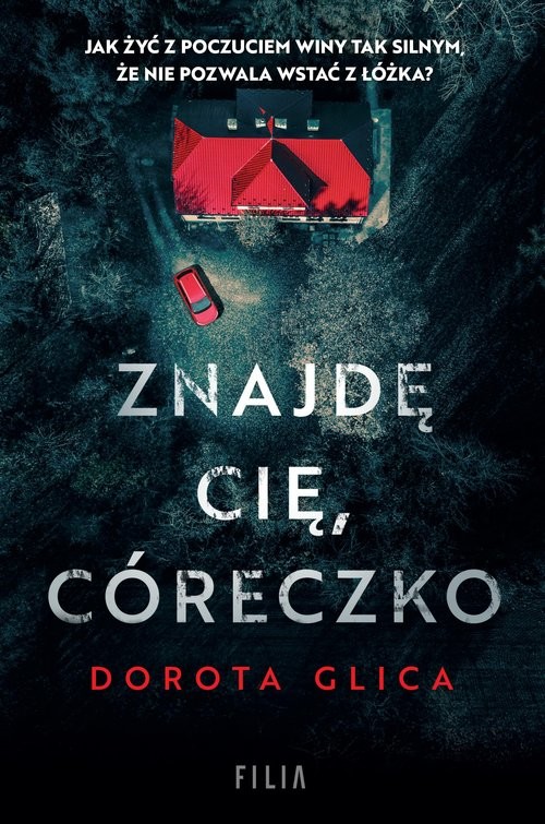 okładka Znajdę cię córeczko książka | Dorota Glica