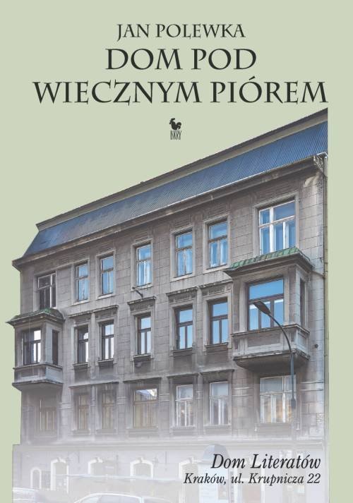 okładka Dom pod wiecznym piórem książka | Jan Polewka