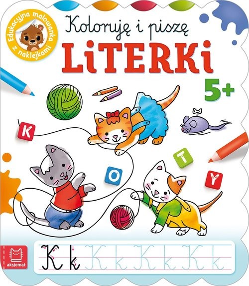 okładka Koloruję i piszę literki Edukacyjna malowanka z naklejkami 5+ książka | Anna Podgórska