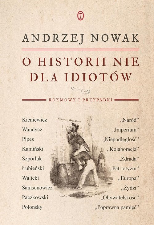 okładka O historii nie dla idiotów książka | Andrzej Nowak