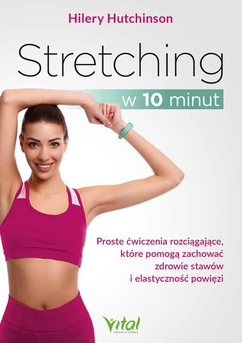 okładka Stretching w 10 minut książka | Hilery Hutchinson